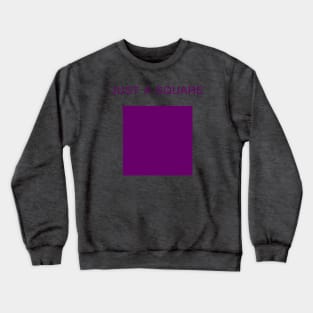 Just a Square (Purple) Crewneck Sweatshirt